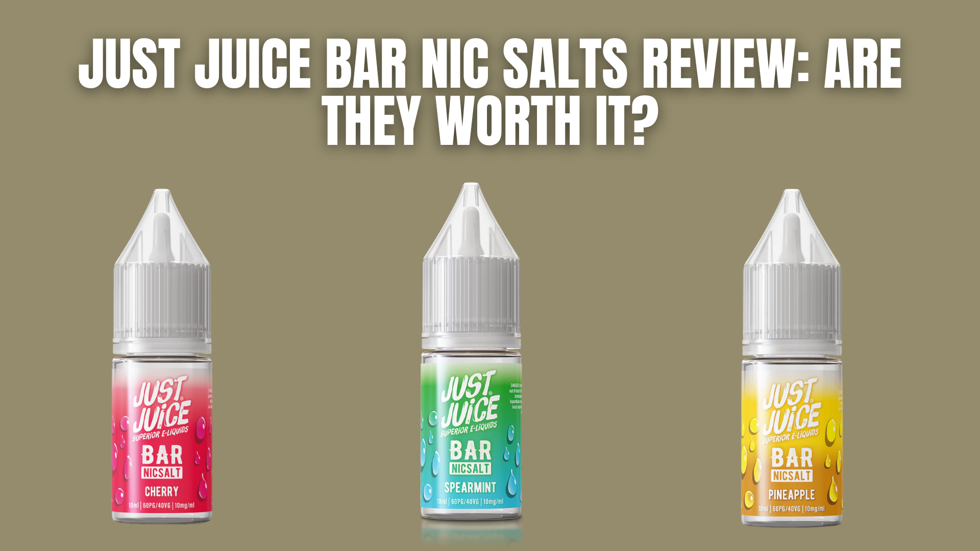 Just Juice Bar Nic Salts Review