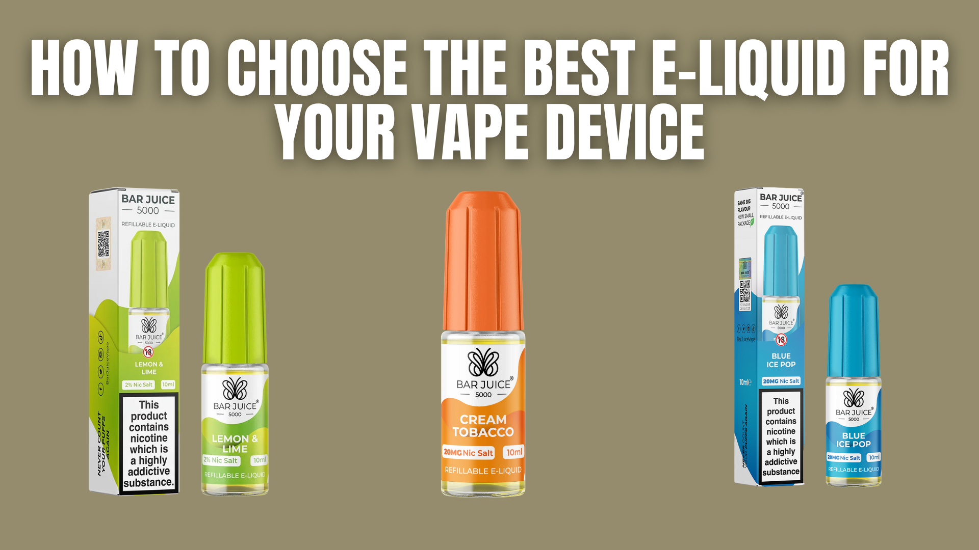 Best Vape Juice Guide 2025 | Choose the Right E-Liquid for Your Device